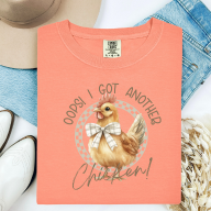 Oops I Got Another Chicken Tee