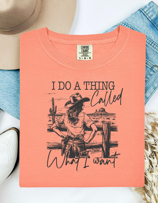 I Do What I Want Tee