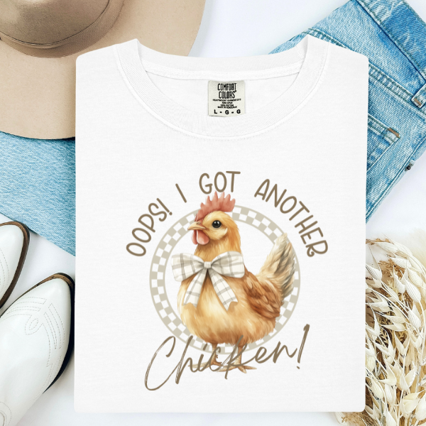 Oops I Got Another Chicken Tee
