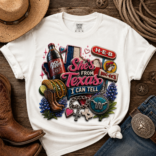 She's From Texas, I Can Tell Graphic Tee